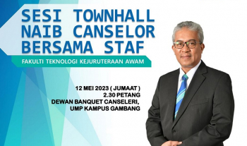 Sesi Libat Urus / Townhall Naib Canselor, Universiti Malaysia Pahang Bersama Staf Fakulti Teknologi Kejuruteraan Awam, UMP 